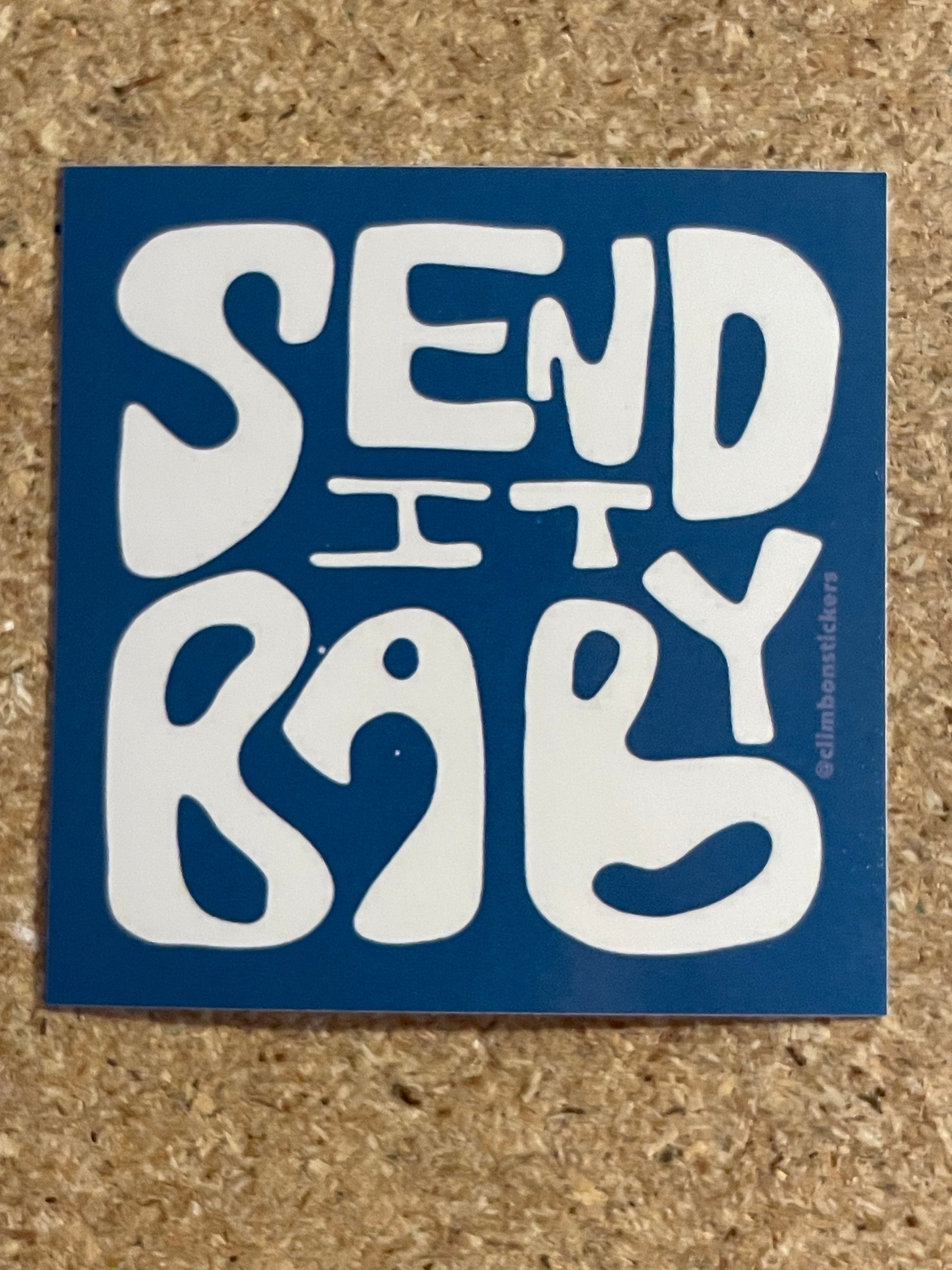 Send it Baby - 5x / 10x ClimbOn