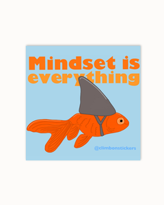 Mindset is Everything