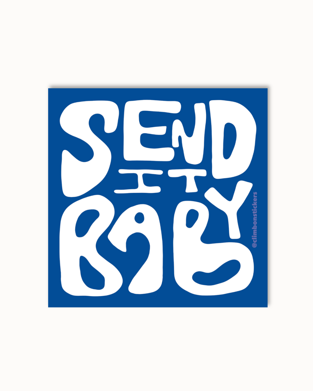 Send it Baby ClimbOn